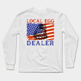 American Flag Local Egg Dealer Chicken Long Sleeve T-Shirt